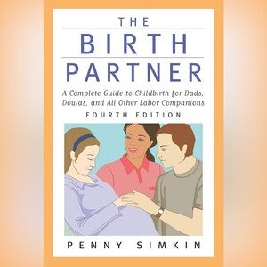 Birth Partner Fourth Edition - A Complete Childbirth Guide For Dads